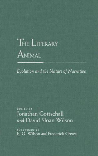 The Literary Animal: Evolution and the Nature of Narrative (Rethinking Theory) Kindle Editon