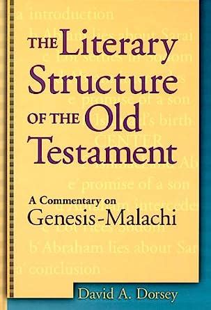 The Literary Structure of the Old Testament A Commentary on Genesis-Malachi Reader