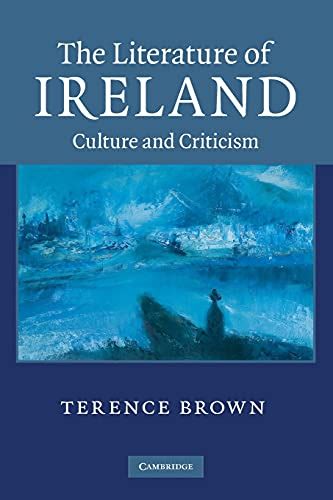 The Literature of Ireland Culture and Criticism PDF