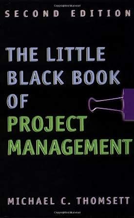 The Little Black Book of Project Management 2nd Edition Doc