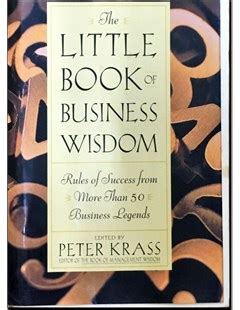 The Little Book of Business Wisdom: Rules of Success from More than 50 Business Legends Kindle Editon