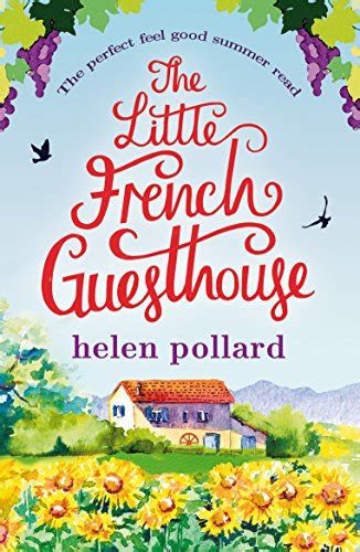 The Little French Guesthouse The perfect feel good summer read La Cour des Roses Volume 1 Reader