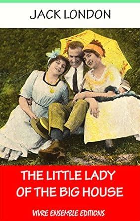 The Little Lady of the Big House Annotated Special Edition JL Kindle Editon