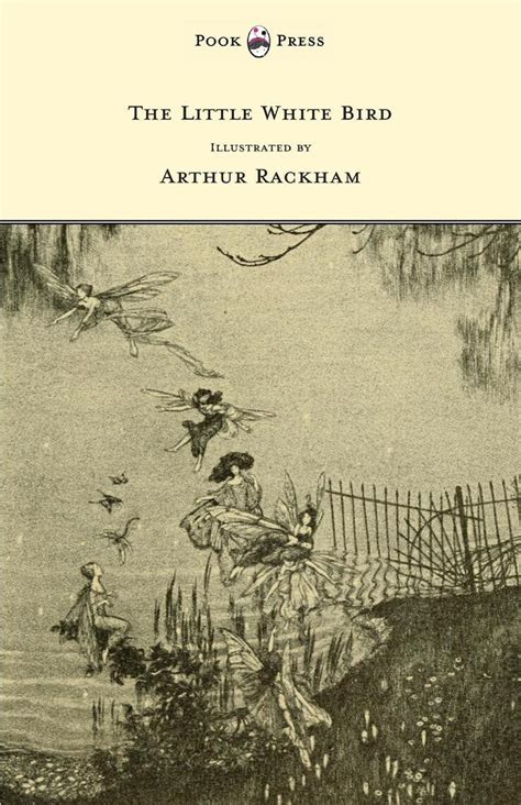 The Little White Bird Illustrated by Arthur Rackham