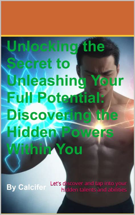 The Little-Known Secret to Unleashing Your Hidden Potential