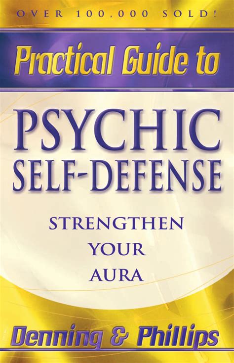 The Llewellyn Practical Guide To Psychic Self Defense Ebook Reader