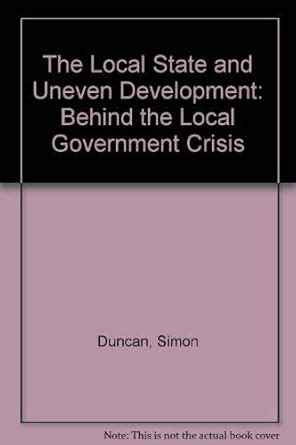 The Local State and Uneven Development Behind the Local Government Crisis Epub