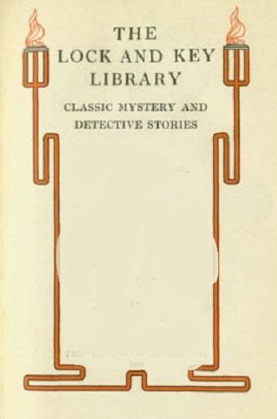 The Lock and Key Library Classic Mystery and Detective Stories Reader