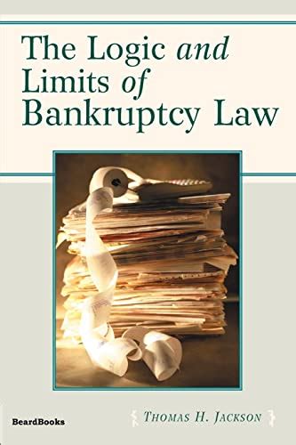 The Logic and Limits of Bankruptcy Law Reader