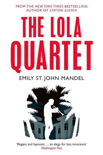 The Lola Quartet Kindle Editon