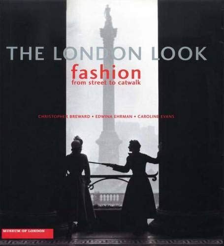 The London Look: Fashion from Street to Catwalk PDF