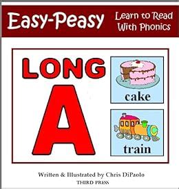 The Long A Sound Read Play and Practice Learn to Read with Phonics Book 6 Reader