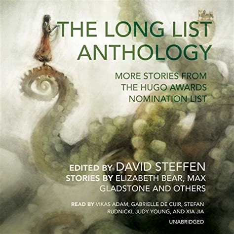 The Long List Anthology More Stories from the Hugo Awards Nomination List The Long List Anthology Series Volume 1 Reader