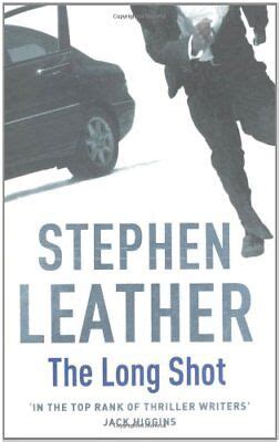The Long Shot Stephen Leather Thrillers Kindle Editon