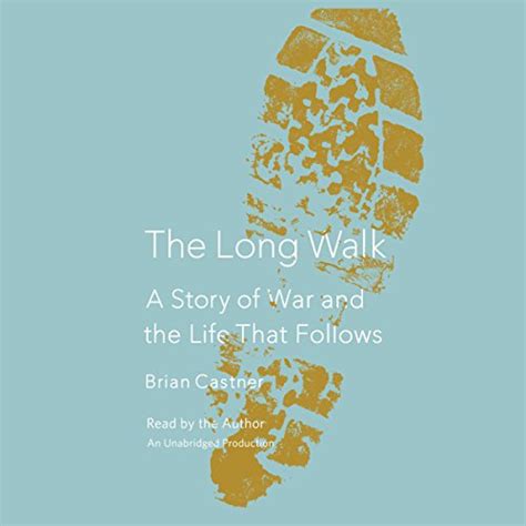 The Long Walk A Story of War and the Life That Follows PDF