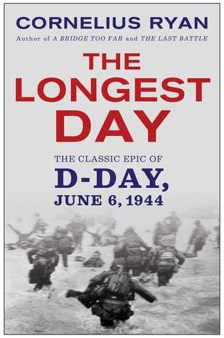 The Longest Day The Classic Epic of D-Day Epub