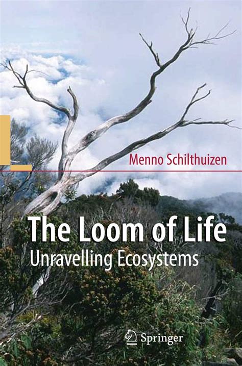 The Loom of Life Unravelling Ecosystems Reader