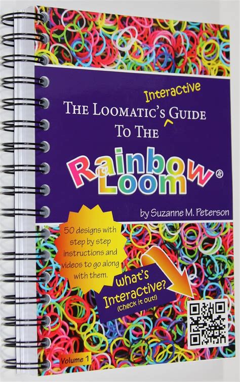 The Loomatic S Interactive Guide To The Rainbow Loom Book Ebook Reader