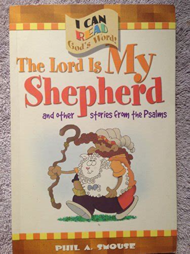 The Lord is My Shepherd And Other Stories From the Psalms I Can Read God s Word
