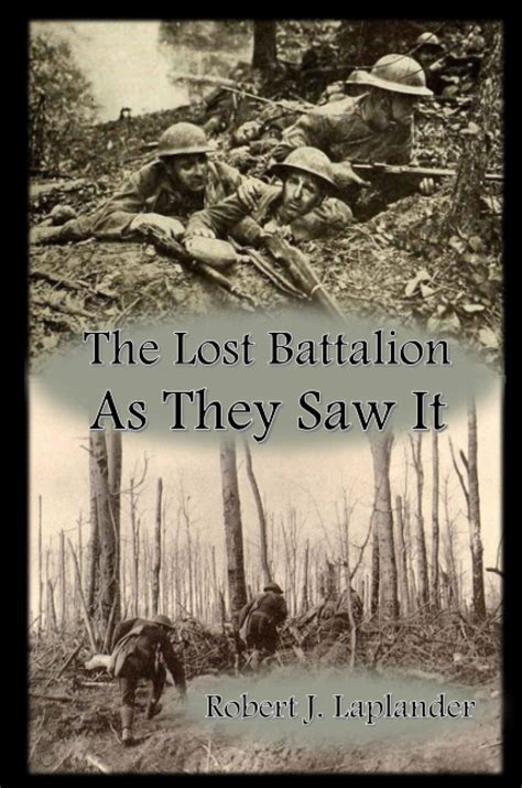 The Lost Battalion: A Hidden Chapter in History