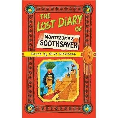 The Lost Diary of Montezuma s Soothsayer Lost Diaries S