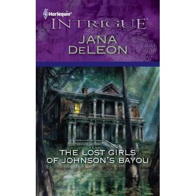 The Lost Girls of Johnson s Bayou Kindle Editon