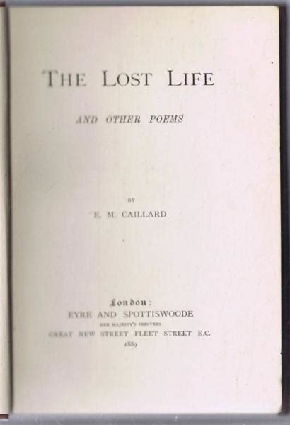 The Lost Life and Other Poems By E.M. Caillard... PDF