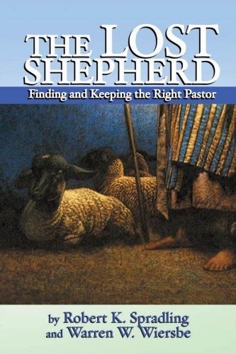 The Lost Shepherd Finding and Keeping the Right Pastor Doc