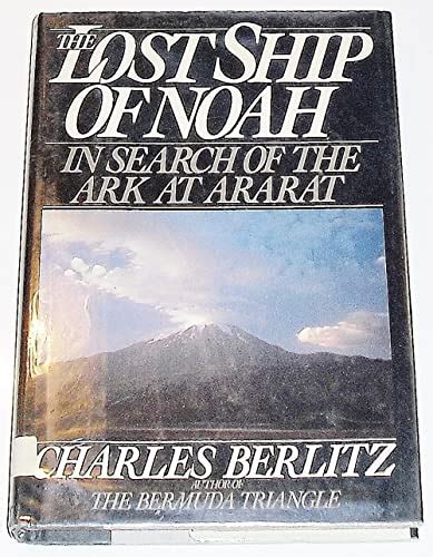 The Lost Ship of Noah In Search of the Ark at Ararat PDF