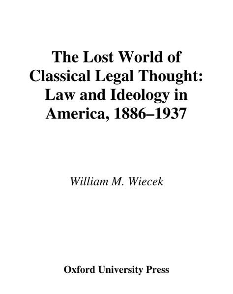 The Lost World of Classical Legal Thought Law and Ideology in America 1886-1937 Kindle Editon