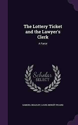 The Lottery Ticket And The Lawyer's Clerk A Farce (1827) Epub