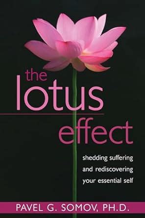 The Lotus Effect Shedding Suffering and Rediscovering Your Essential Self Doc