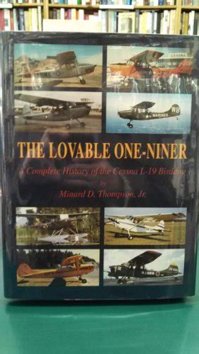 The Lovable One-Niner: A Complete History of the Cessna L-19 Birddog Ebook PDF
