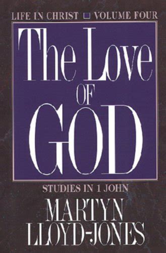 The Love of God Life in Christ Studies in 1 John Doc