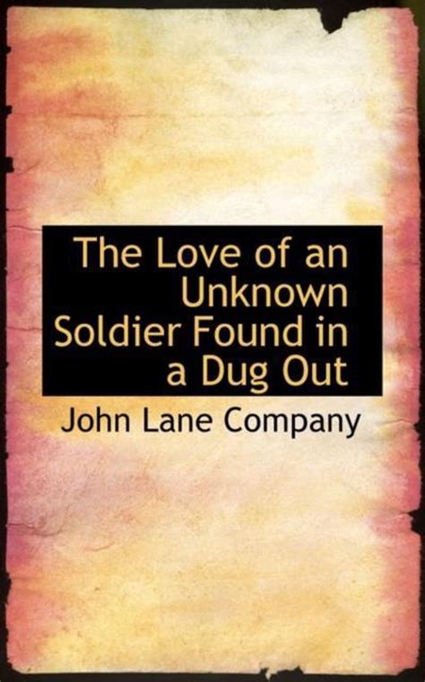 The Love of an Unknown Soldier Found in a Dug Out Doc