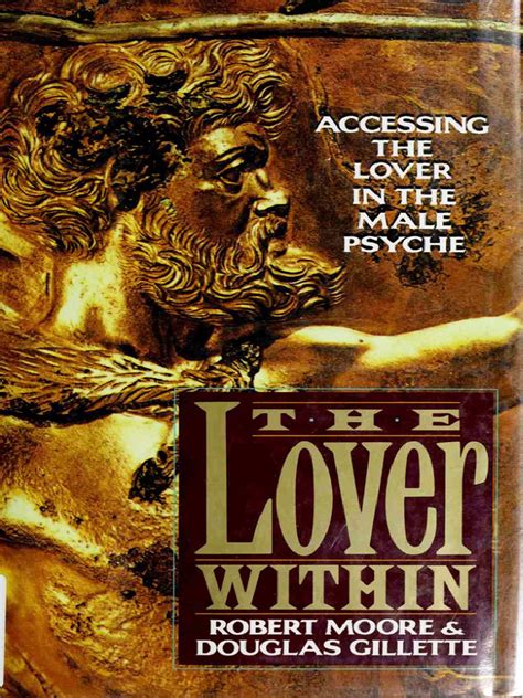 The Lover Within Accessing the Lover in the Male Psyche Reader
