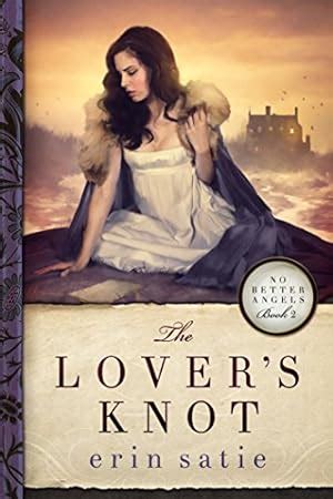 The Lover s Knot No Better Angels Book 2 Doc
