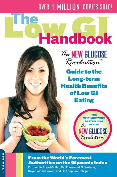 The Low GI Handbook The New Glucose Revolution Guide to the Long-Term Health Benefits of Low GI Eating New Glucose Revolutions Epub