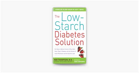 The Low-Starch Diabetes Solution Six Steps to Optimal Control of Your Adult-Onset Type 2 Diabetes Kindle Editon