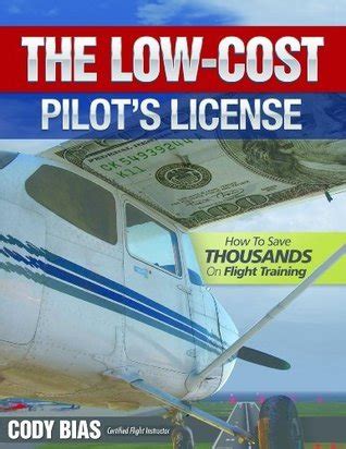 The Low-cost Pilot s License How to Save Thousands on Flight Training PDF