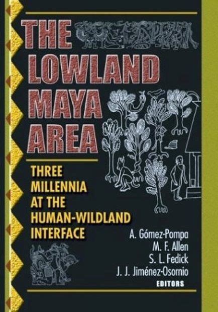 The Lowland Maya Area Three Millennia at the Human-Wildland Interface Doc