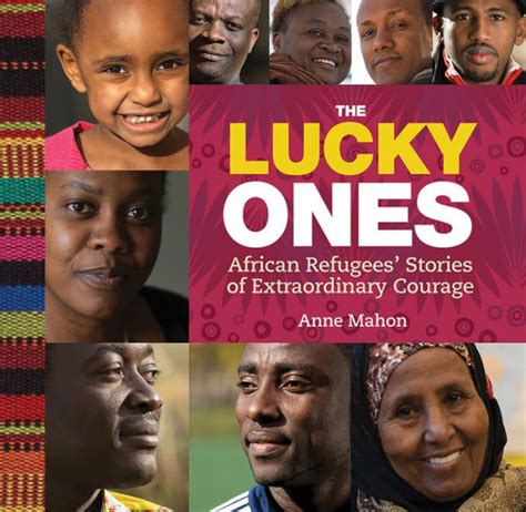 The Lucky Ones African Refugees Stories of Extraordinary Courage Epub