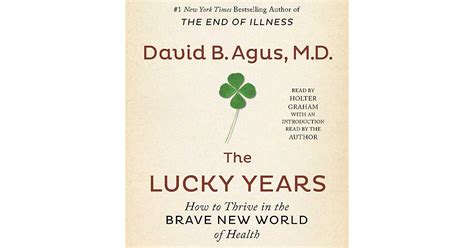 The Lucky Years How to Thrive in the Brave New World of Health Epub