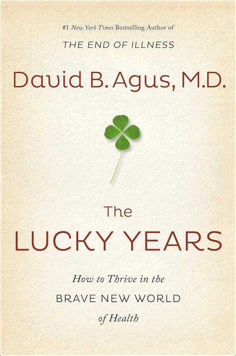 The Lucky Years How to Thrive in the Brave New World of Health Epub