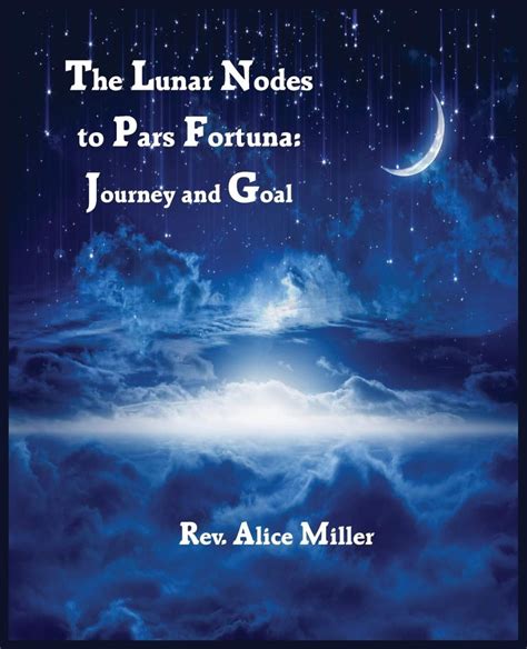 The Lunar Nodes to Pars Fortuna Journey and Goal PDF