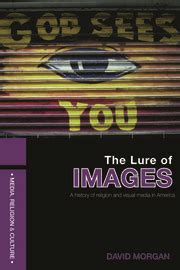 The Lure of Images A history of religion and visual media in America Media Religion and Culture Epub