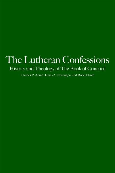 The Lutheran Confessions History and Theology of the Book of Concord PDF