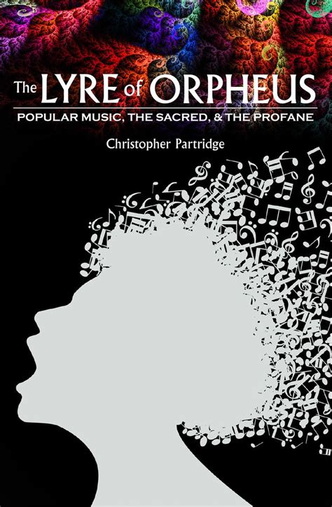 The Lyre Of Orpheus Popular Music The Sacred And The Profane Pdf PDF