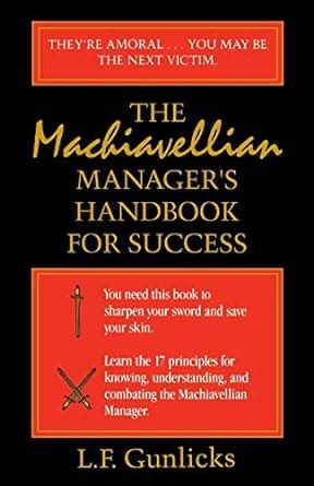 The Machiavellian Manager's Handbook for Success Kindle Editon