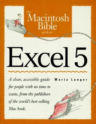 The Macintosh Bible Guide to Excel 5 PDF